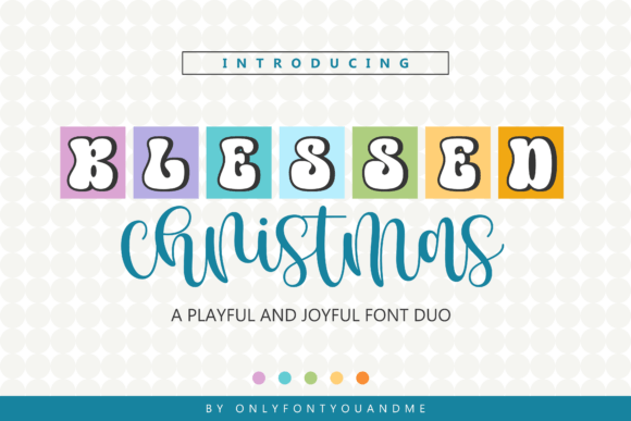 Blessed Christmas Duo: A Playful and Joyful Font Collection