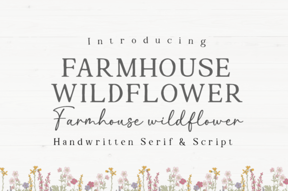 Farmhouse Wildflower: A Font for Authentic Design