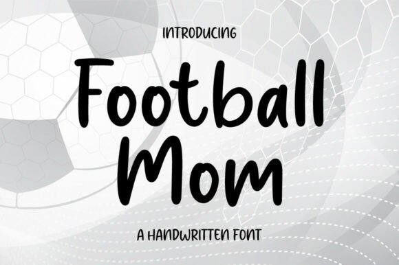 Football Mom: A Graceful Script for Modern Branding