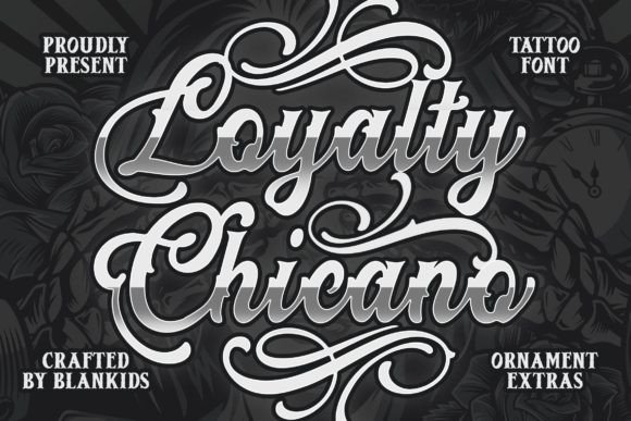 Loyalty Chicano: A Font for Bold, Authentic Branding