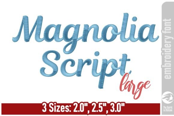 Magnolia Script Embroidery Font - Large: A Designer's Guide
