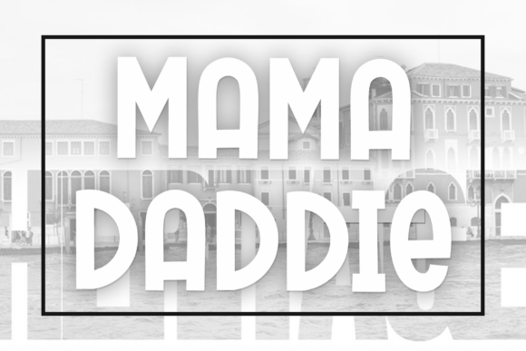Mama Daddie: A Rhythmic Script for Artisan Branding
