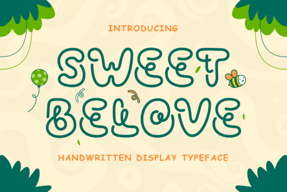 Sweet Belove: A Playful Display Font for Joyful Designs